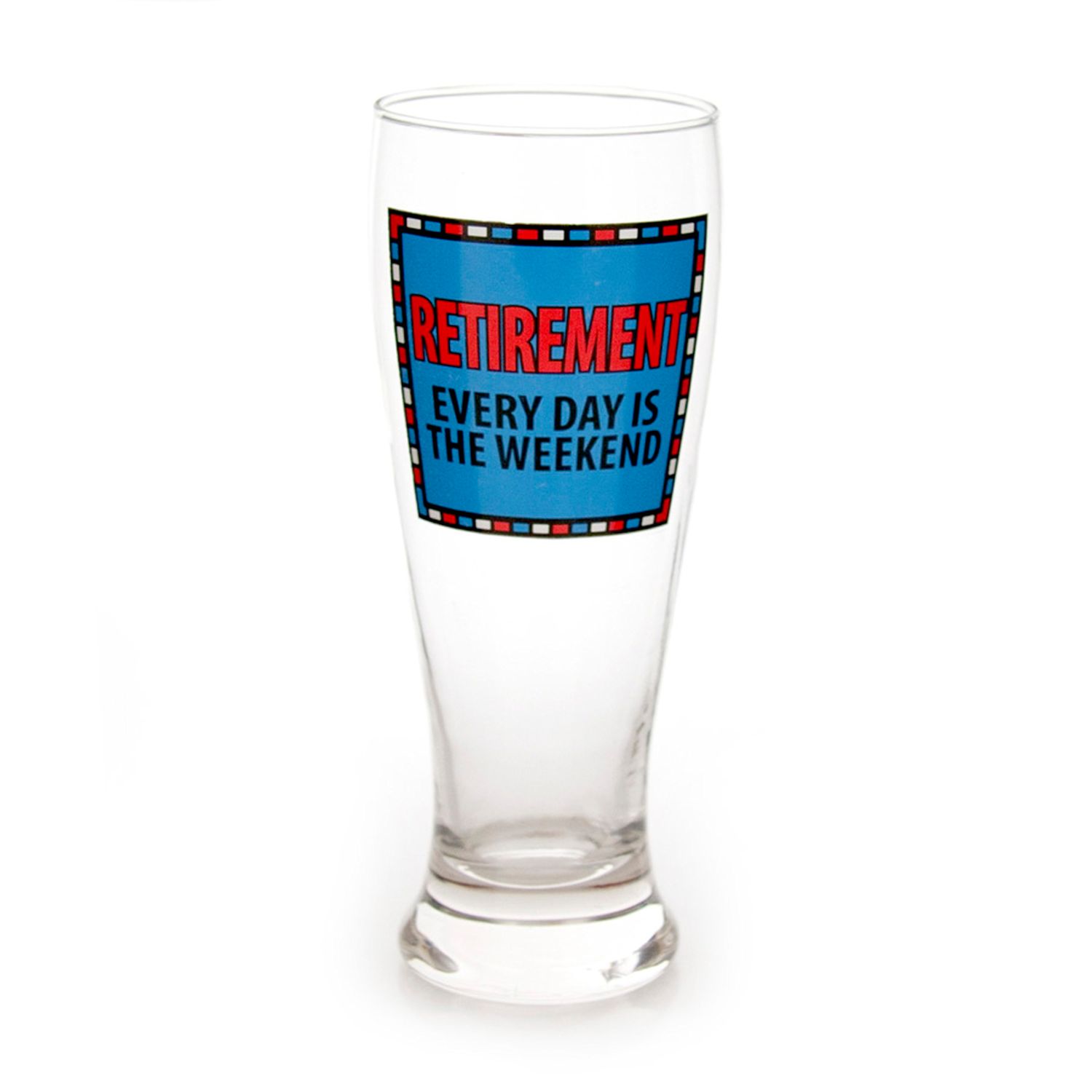 Our Name Is Mud Retirement Glass Pilsner