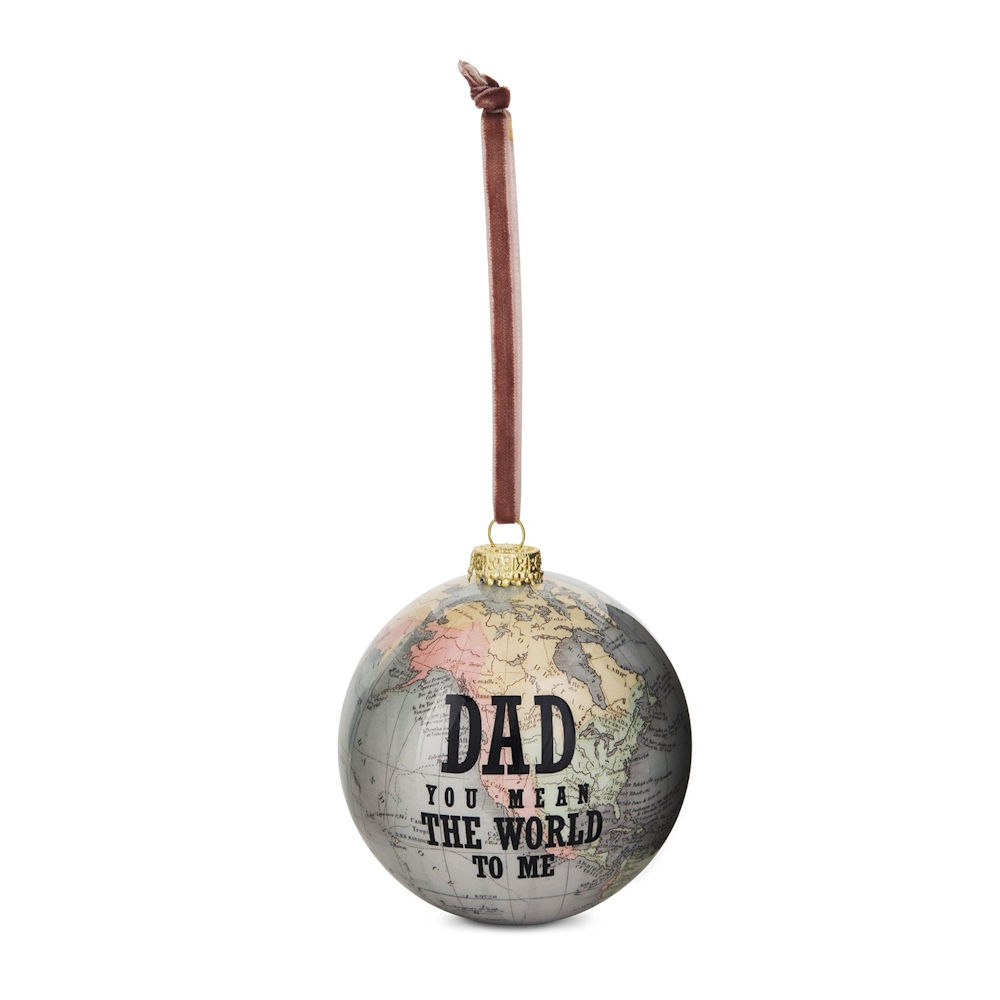 Pavilion Gift Global Love Dad You Mean The World to Me Ornament
