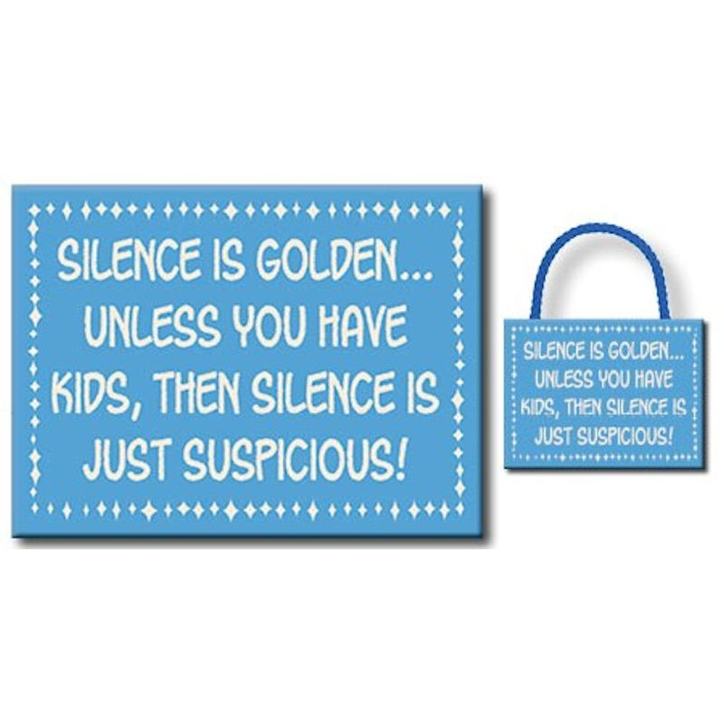 My Word! Silence is Golden 4.5 x 6 inch Sign
