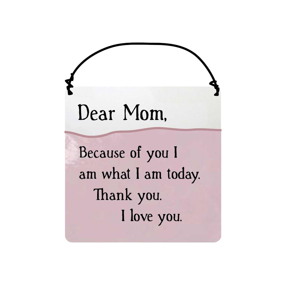 Our Name Is Mud Dear Mom Hanging Plaque