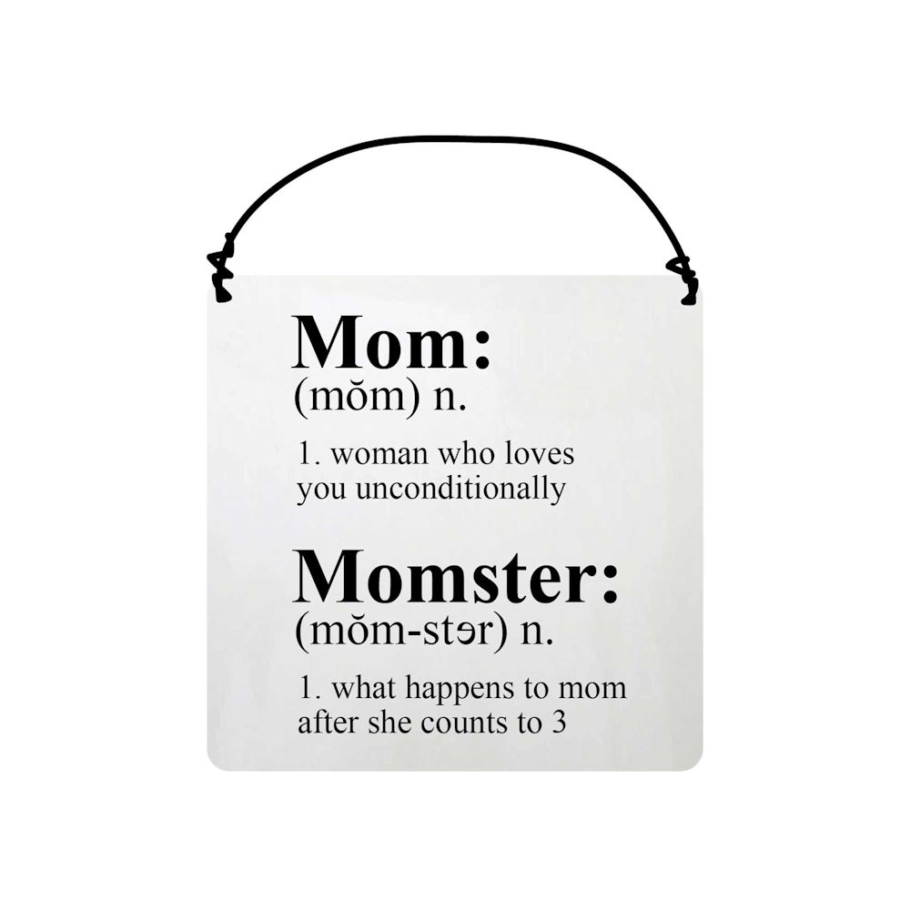 Our Name Is Mud Momster Hanging Plaque