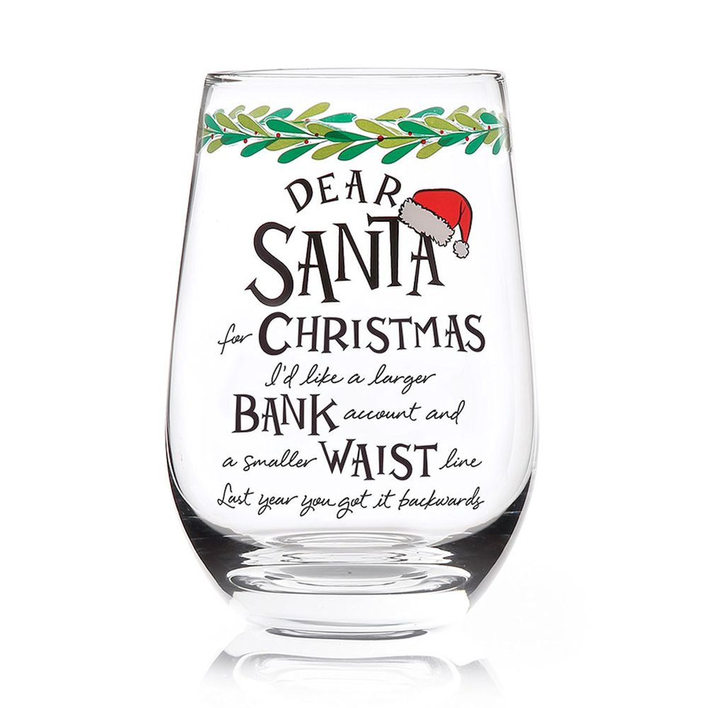 Entertainment by Izzy and Oliver Dear Santa Waist Stemless Wine Glass