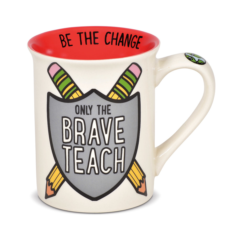 Our Name Is Mud Brave Teacher Mug