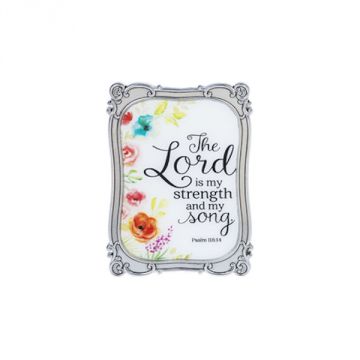 Ganz Flowers of Faith Mini Magnet Plaque - The Lord is My Strength...
