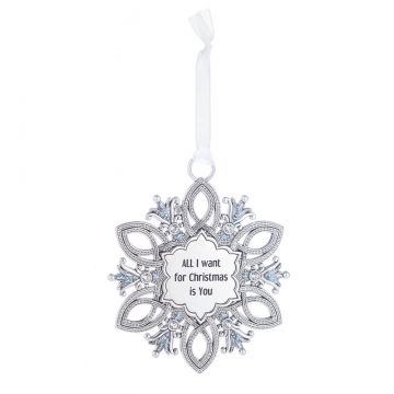 Ganz Snowflake Ornament - All I want for Christmas is You