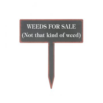 Ganz Humorous Garden Sign - Weeds For Sale