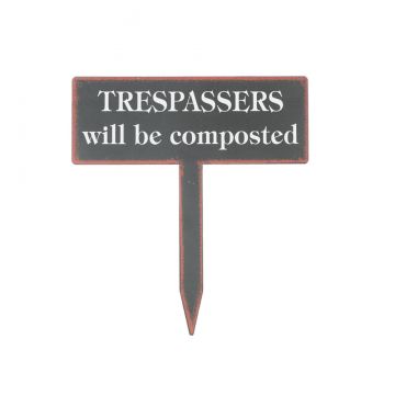 Ganz Humorous Garden Sign - Trespassers