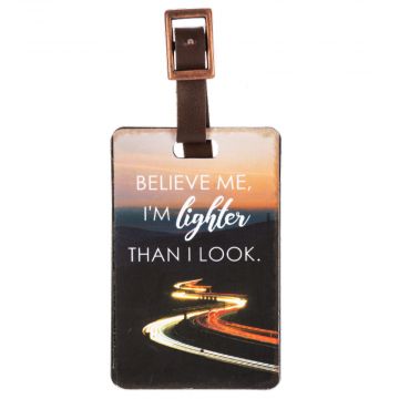Ganz Luggage Tag - Believe Me, I'm Lighter Than I Look